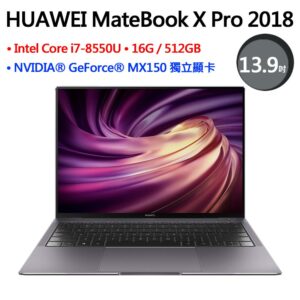 {整新福利機}HUAWEI MateBook X Pro 2018深空灰(GeForceR MX150/16GB/512GB SSD/3K/W10/14)高價收購手機